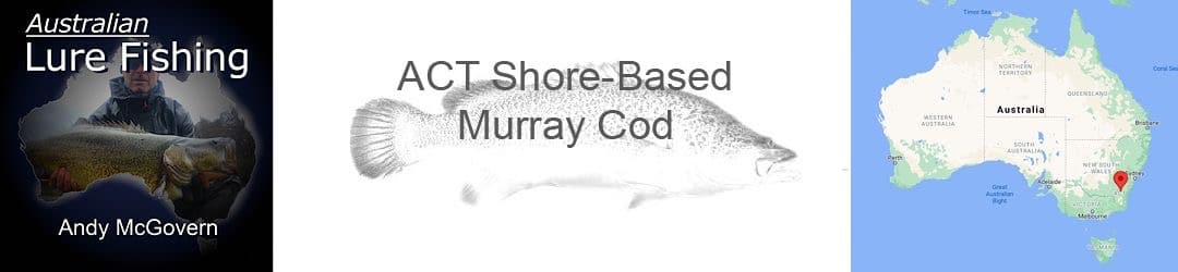 Shore Based Murray Cod With Andrew McGovern