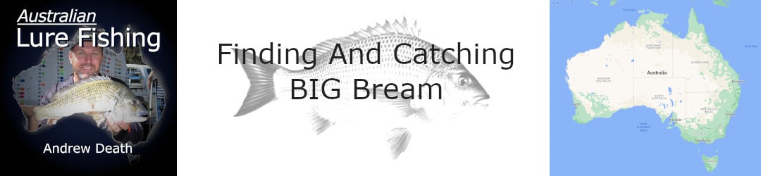 Finding And Catching Really Big Bream With Andrew Death