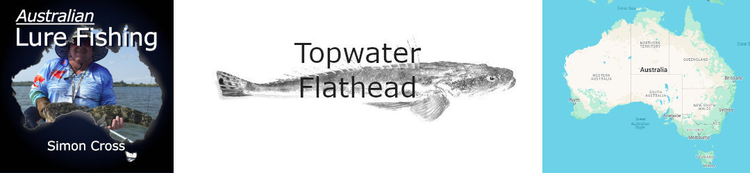Topwater flathead fishing masterclass with Simon Cross